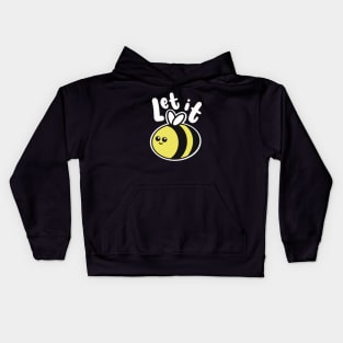 Let It Bee Kids Hoodie